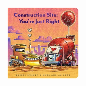 Construction Site: You're Just Right